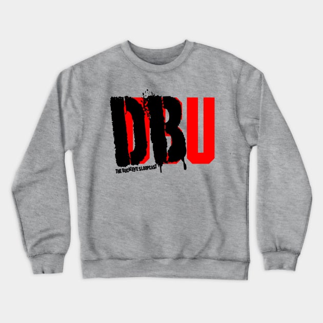 DBU Crewneck Sweatshirt by SloopCast